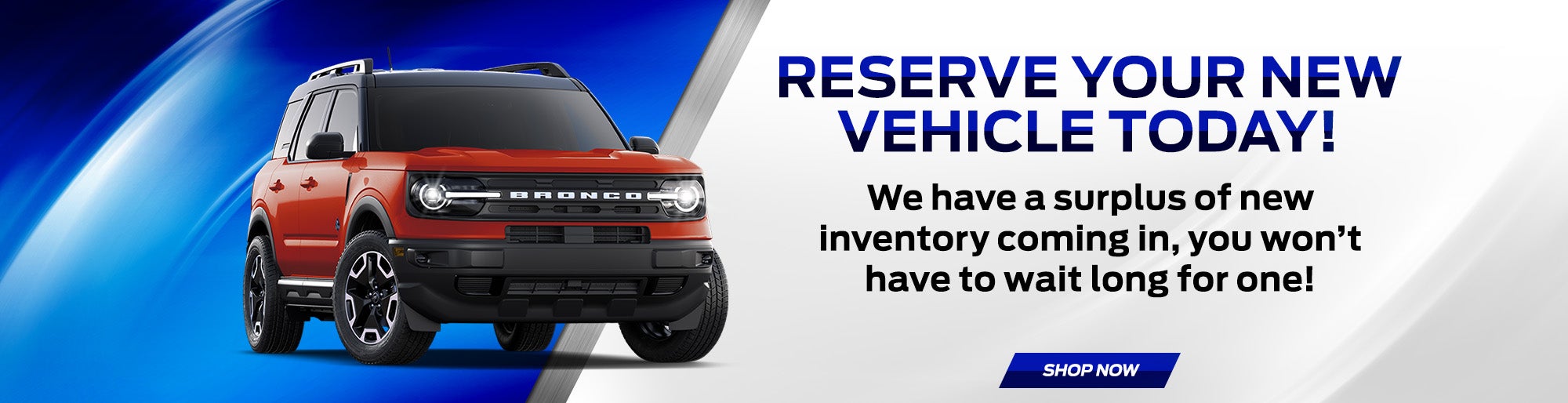Reserve Your New Vehicle
